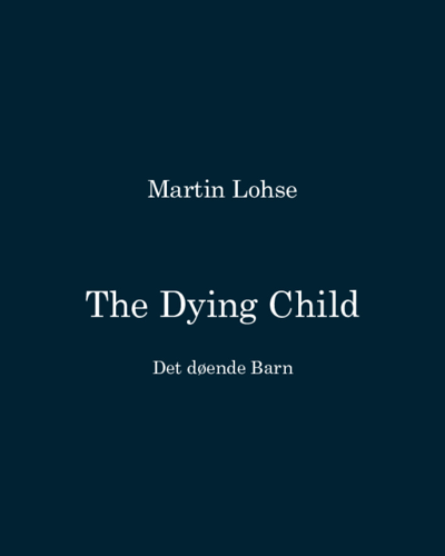 The Dying Child — Martin Lohse