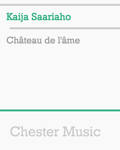 Château de l'âme — Kaija Saariaho