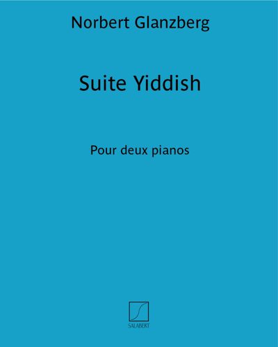 Suite Yiddish — Norbert Glanzberg