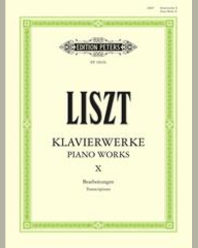 Piano Works Vol.10, Miscellaneous Transcriptions — 李斯特