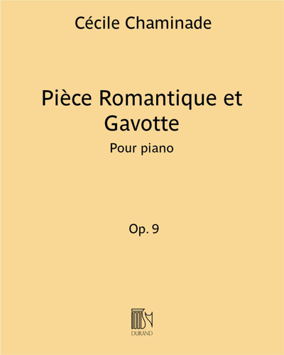 Pièce Romantique et Gavotte, op. 9 — 塞西尔·沙米纳德