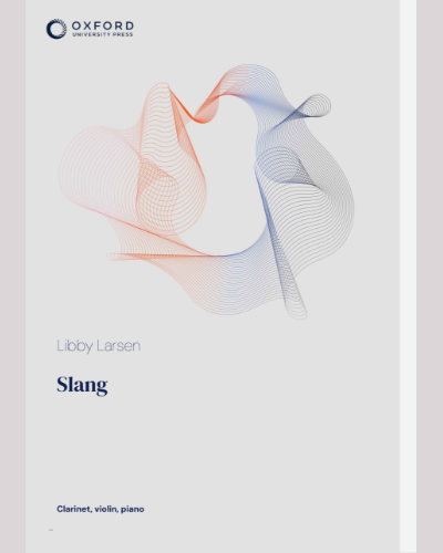 Slang — Libby Larsen
