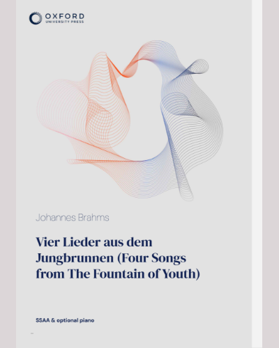 Vier Lieder aus dem Jungbrunnen (Four Songs from The Fountain of Youth) — 勃拉姆斯