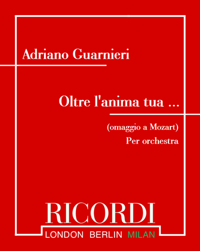 Oltre l'anima tua ... (Homage to Mozart) — Adriano Guarnieri