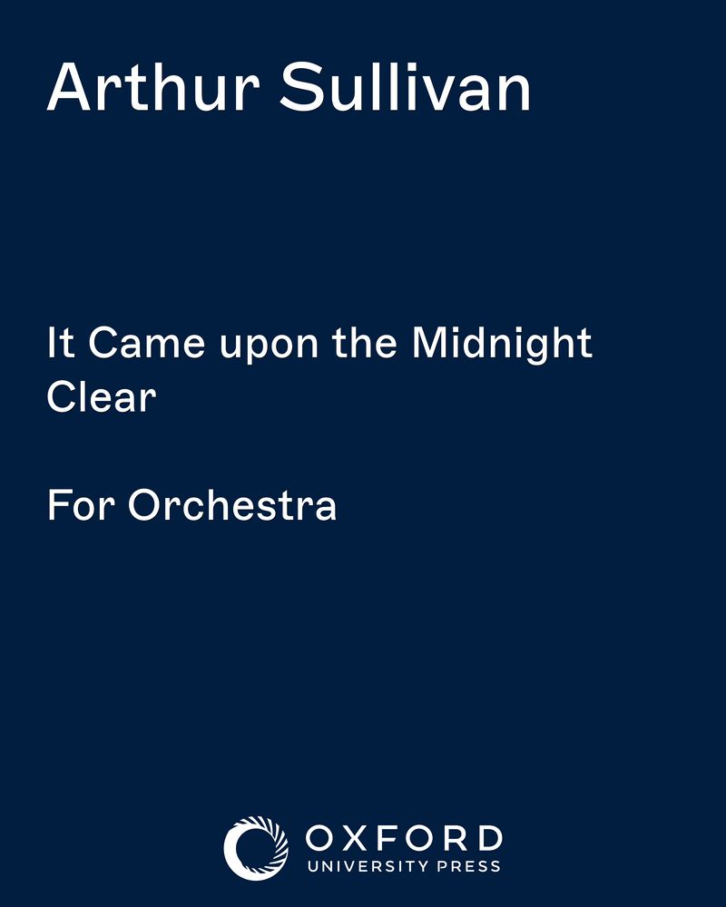 It Came upon the Midnight Clear — 阿瑟·萨利文