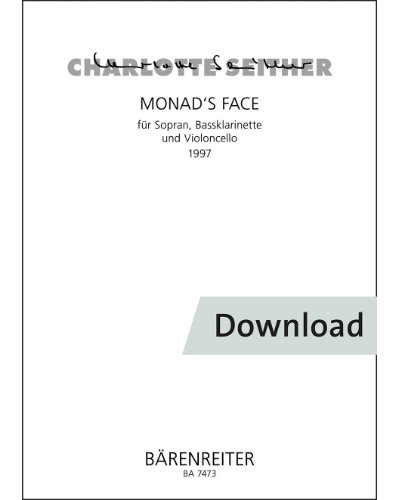 Monad's Face für Sopran, Bassklarinette und Violoncello — Charlotte Seither