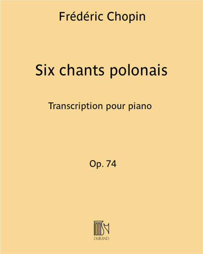Six Polish Songs, op. 74 — 肖邦