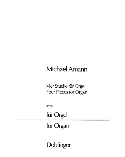 4 Pieces for Organ — Michael Amann