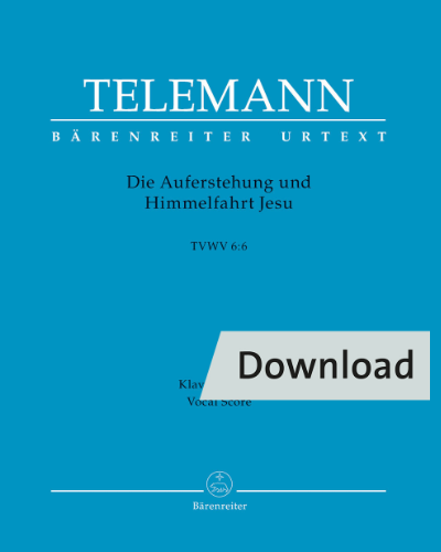 Die Auferstehung und Himmelfahrt Jesu TVWV 6:6 — 泰勒曼