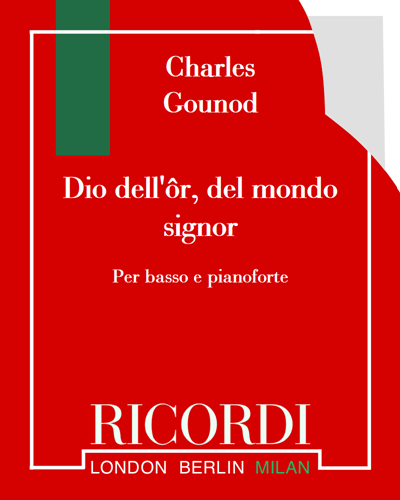 Dio dell'ôr, del mondo signor (from 'Faust') — Charles Gounod