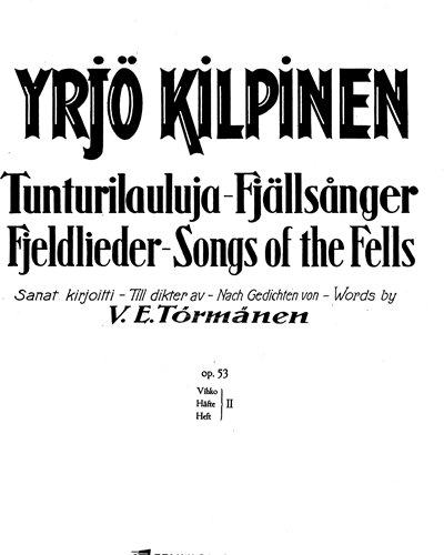 Tunturilauluja, Songs of the Fells, op. 54, Vol. 2 — Yrjö Kilpinen