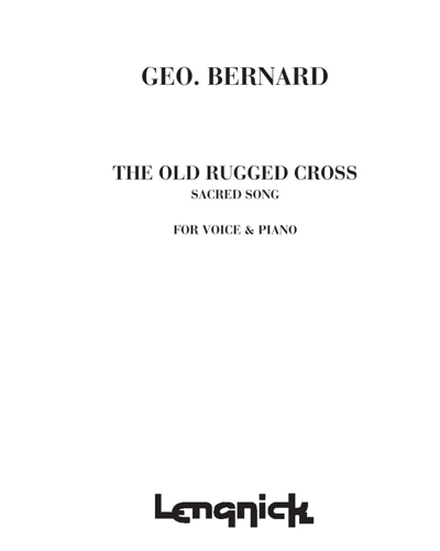 The Old Rugged Cross — George Bennard