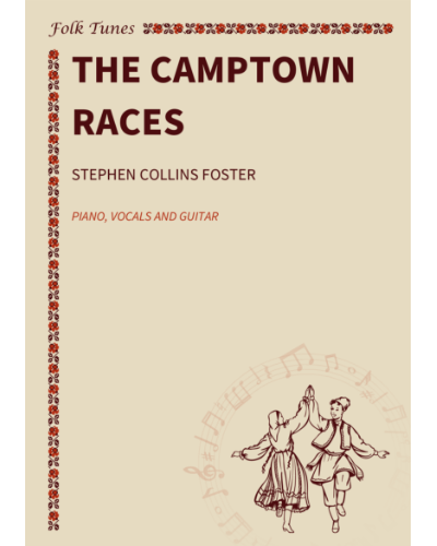 The Camptown Races — 斯蒂芬·福斯特