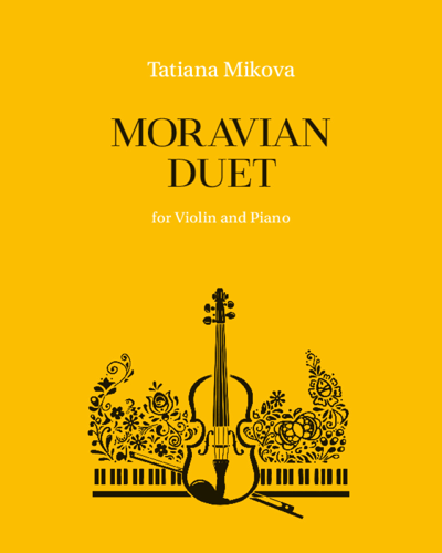 Moravian Duet for Violin and Piano — Tatiana Mikova