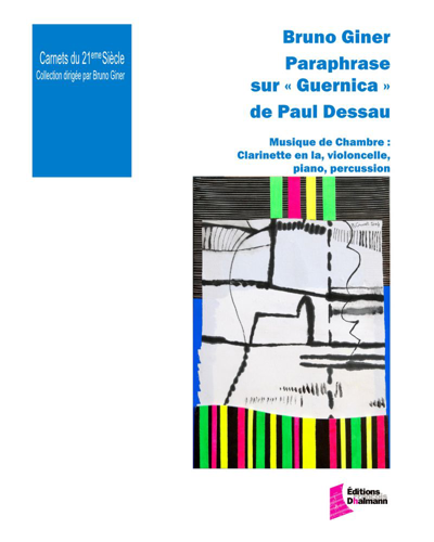 Paraphrase on 'Guernica' by Paul Dessau — Bruno Giner