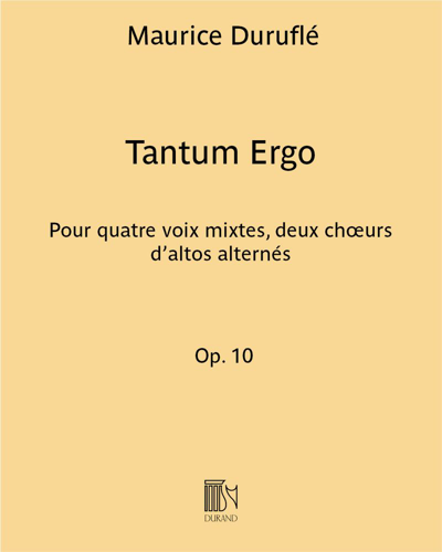 Tantum Ergo Op. 10  (extrait n. 1 de "Quatre motets sur des thèmes grégoriens") — 迪吕弗莱