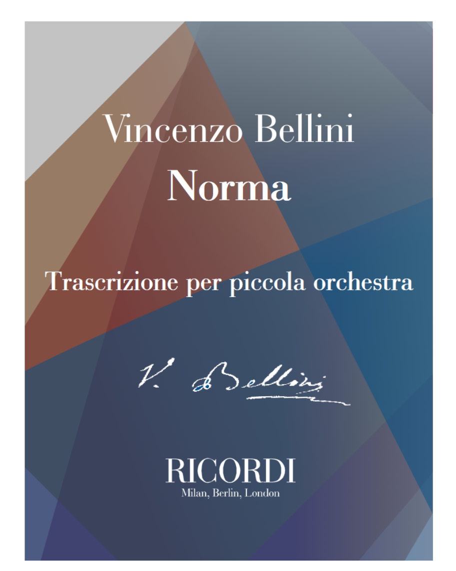 Norma - Trascrizione per piccola orchestra — 贝利尼
