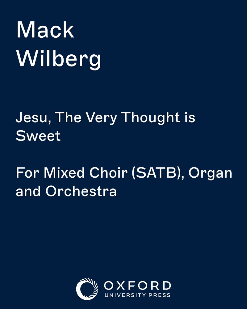 Jesu, The Very Thought is Sweet — Mack Wilberg