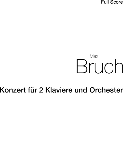 Concerto for Two Pianos and Orchestra, op. 88a — 布鲁赫