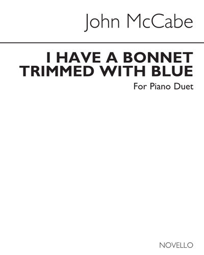 I Have a Bonnet Trimmed with Blue — John McCabe