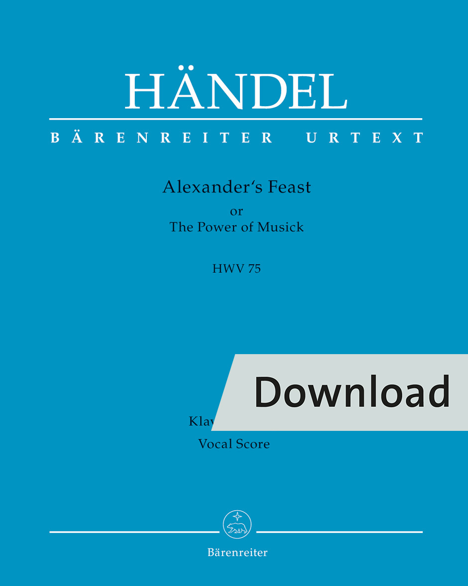 Alexander's Feast or The Power of Musick HWV 75 — Händel Georg Friedrich