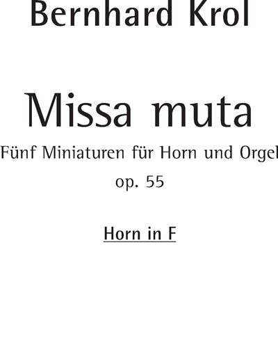 Missa Muta, op. 55 — Bernhard Krol
