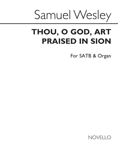 Thou, O God, Art Praised in Sion — Samuel Sebastian Wesley