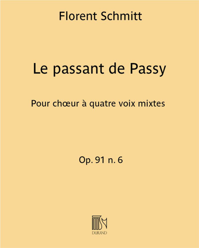 Le passant de Passy (Extract No. 6 from 'En bonnes voix'), op. 91 — Florent Schmitt