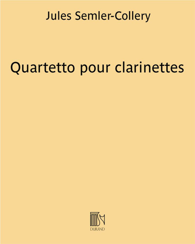 Quartet for Clarinets — Jules Semler-Collery