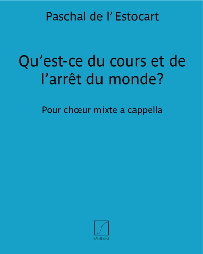 What is the Course and Halt of the World? — Paschal de l’ Estocart