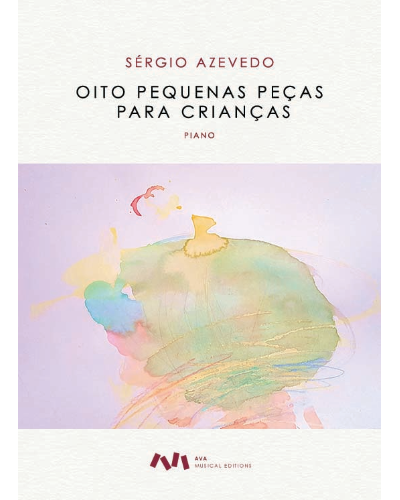 Eight Little Pieces for Children — Sérgio Azevedo