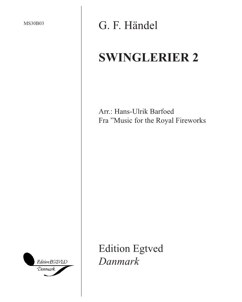 Swinglerier 2 (from 'Music for the Royal Fireworks') — George Frideric Handel