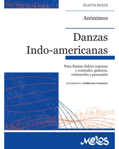 Danzas Indo-americanas — 佚名