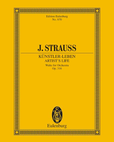 Artist's Life, op. 316 — Johann Strauss II