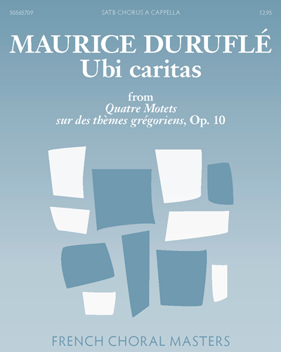Ubi caritas, op. 10 (No. 1 from 'Quatre Motets sur des thèmes grégoriens') — 迪吕弗莱