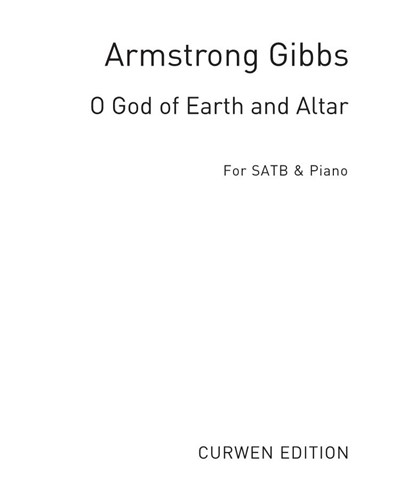O God of earth and altar — Cecil Armstrong Gibbs