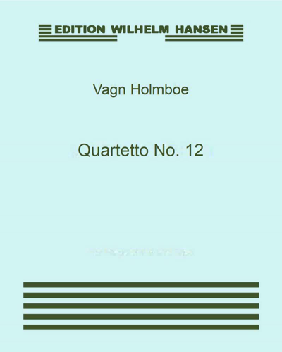 String Quartet No. 12, op. 116 — 沃恩·霍尔姆波