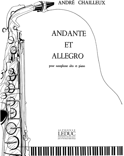 Andante et Allegro pour saxophone alto et piano — André Chailleux