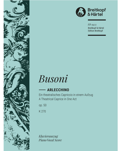 Arlecchino, op. 50 K 270 — 布索尼