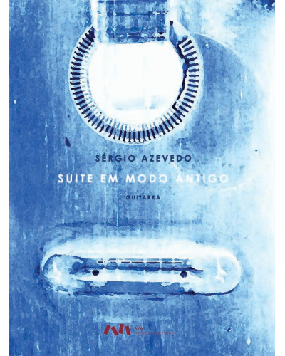 Suite in the Old Style — Sérgio Azevedo