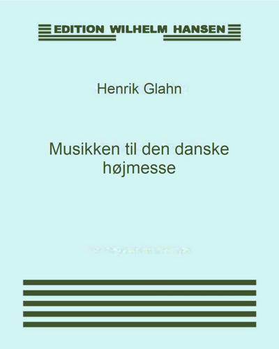 Musikken til den danske højmesse — Henrik Glahn