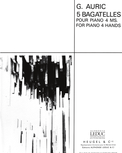 Cinq Bagatelles pour Piano à Quatre Mains — Georges Auric