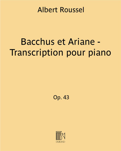 Bacchus et Ariane, op. 43 — 鲁塞尔