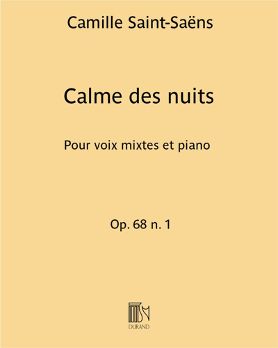 Calme des nuits (No. 1 from 'Deux Choeurs, op. 68') — Camille Saint-Saëns