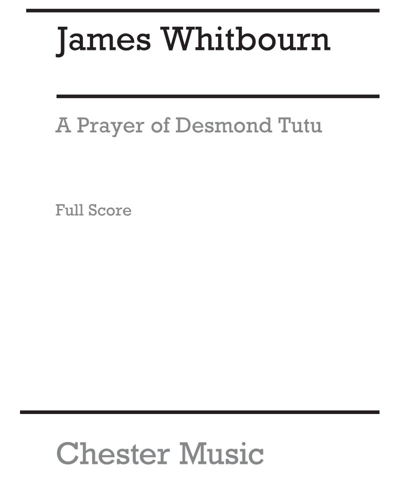 A Prayer of Desmond Tutu — James Whitbourn
