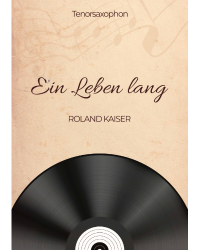 Ein Leben lang — Roland Kaiser