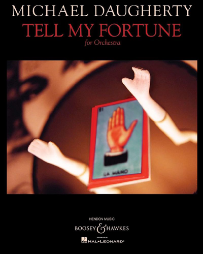 Tell My Fortune — Michael Daugherty