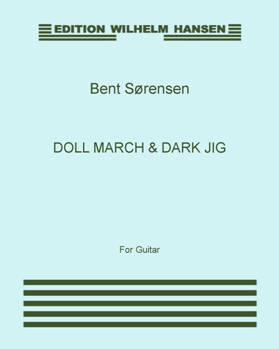 Doll March & 'Dark Jig' — Bent Sørensen