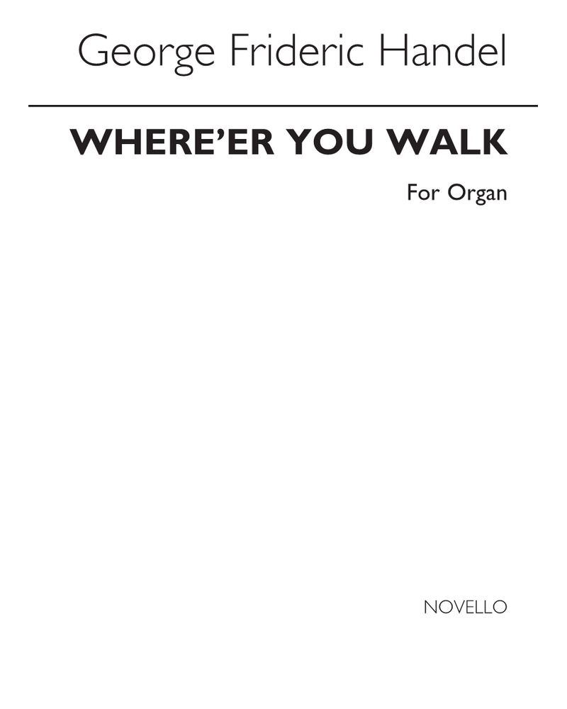 Where'er You Walk (from 'Semele') — 亨德尔