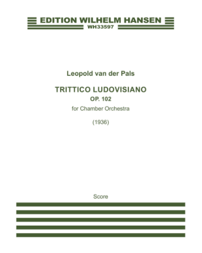 Trittico Ludovisiano, op. 102 — Leopold van der Pals